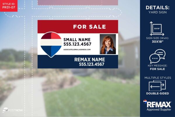 Remax 2025 For Sale Yard Sign, 30X18 Horizontal, Rwb Design, Prominent Agent Photo, Office Prominent.